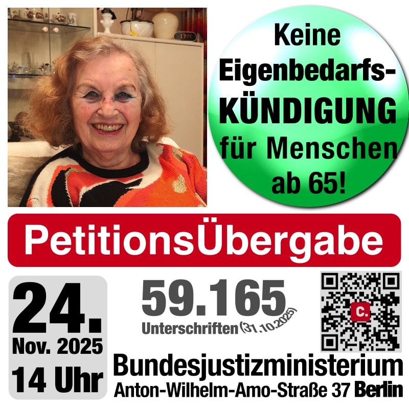 Aufruf zu Petitions Übergabe "Keine Eigenbedarfskündigungen für Menschen ab 65" - Übergabe der Petition am 24.11.2025 an die Bundesjustizministerin.